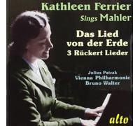 Kathleen Ferrier – Chante Mahler : Le chant de la terre, Rückert-Lieder – Alto