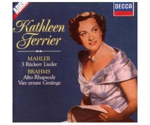 Kathleen Ferrier - Mahler: 3 Rückert Lieder Brahms: Vier ernste Gesänge