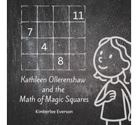 Kathleen Ollerenshaw and the Math of Magic Squares