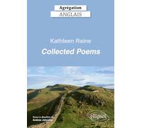 Agrégation anglais 2026 - Kathleen Raine. Collected Poems.