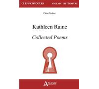 Kathleen Raine, Collected Poems - Claire Garnier-Tardieu - Atlande Eds - broché - Méthode de langue