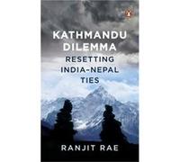 Kathmandu Dilemma - Ranjit Rae - Penguin Random House India - Livre en Anglais - Paperback Ranjit RaeRanjit Rae (Auteur)
