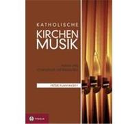 Katholische Kirchenmusik Planyavsky, Peter (Auteur)