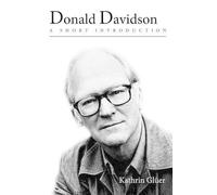 Kathrin Gl¨ uer Donald Davidson (Poche)