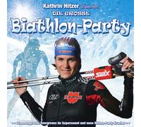 Kathrin Hitzer - Die große Biathlon-Party [Import]