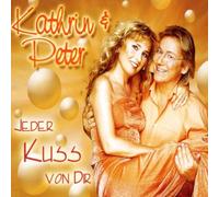 Kathrin & Peter - Jeder Kuss Von Dir [Import]