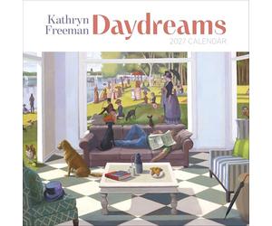 Kathryn Freeman: Daydreams 2027 Wall Calendar