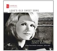 Kathryn Rudge - Love's Old Sweet Song