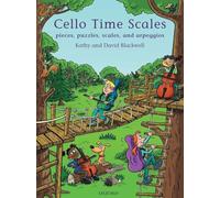 Kathy and david blackwell : cello time scales - pieces, puzzles, scales and arpeggios + cd