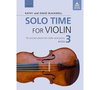 Kathy & david blackwell : solo time for violin book 3 - violon & et piano + cd