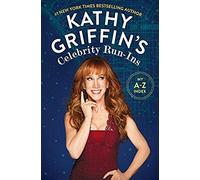 Kathy Griffin's Celebrity Run-Ins
