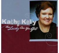 Kathy Kelly - Quelle chance on peut avoir