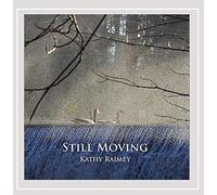 Kathy Raimey - Still Moving
