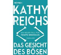 Kathy Reichs Das gesicht des Bosen (Poche)