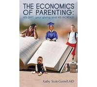 Kathy Scott-Gurnell The Economics of Parenting (Poche)