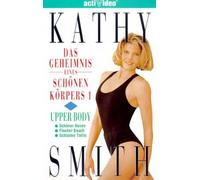 Kathy Smith - Das Geheimnis Eines Schönen Körpers 1 [VHS] [Import allemand]