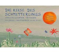 Kati Bohnet Die Reise des Schmetterlings: Stressregulation für Kinder (Relié)