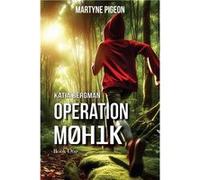 Katia Bergman Operation M0H1K - Martyne Pigeon - Amazon Digital Services LLC KDP - Livre en Anglais Martyne PigeonMartyne Pigeon (Auteur)