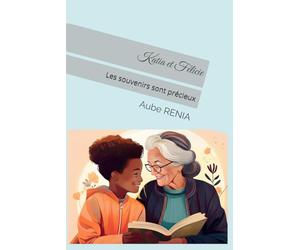 Katia et Félicie: Les souvenirs sont précieux