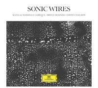 Katia & Marielle Labèque, Bryce Dessner, David Chalmin – Sonic Wires – CD