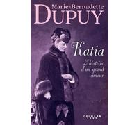 Katia, L'histoire D'un Grand Amour