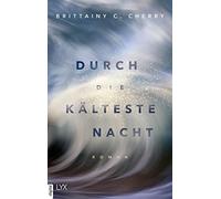 Katia Liebig Brittainy C. C Durch die kälteste Nacht: Roman (Compass, Ba (Relié)