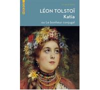 Katia ou le bonheur conjugal - Léon Tolstoï - L'aube Eds De - broché - Roman