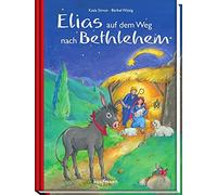 Katia Simon Elias auf dem Weg nach Betlehem: Mit 24 Geschichten durch de (Relié)