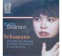 Katia Skanavi Schumann Variations Abegg Scenes D'enfants Kreisleriana