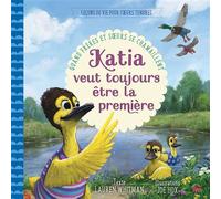 Katia veut toujours être la première Quand frères et sœurs se chamaillent - Lauren Whitman - Excelsis - broché - Document jeunesse
