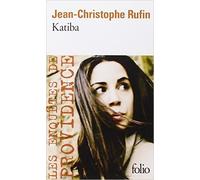Katiba de Jean-Christophe Rufin ( 25 août 2011 )