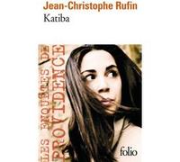 Katiba Jean-Christophe Rufin (Auteur)