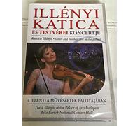 Katica Illnyi - Sisters and Brothers Live at the Palace / Illnyi Katica s testvrei koncertje / The 4 Illnyis at the