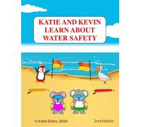 Katie and Kevin Learn about Water Safety