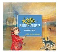 Katie and the British Artists by James Mayhew James Mayhew (Auteur)