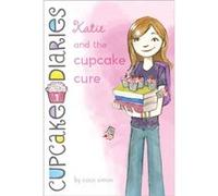 Coco Simon – Katie and the Cupcake Cure – Simon & Schuster