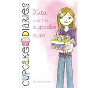 Katie and the Cupcake Cure by Coco Simon Coco Simon (Auteur)