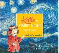 Katie and the Starry Night by James Mayhew (2015-06-04)
