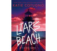 Katie Cotugno Liar's Beach (Poche) Liar's Beach