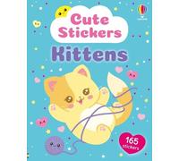 Katie Daynes Cute Stickers Kittens (Poche) Usborne Cute Stickers
