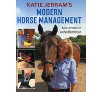 Katie Jerram'S Modern Horse Management (Paperback) Katie Jerram, Carolyn Henderson (Auteur)