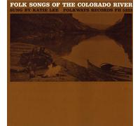 KATIE LEE - Folk Songs of The Colorado River