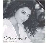 Katie Levent - Follow Your Dreams (UK Import)