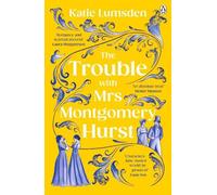 Katie Lumsden The Trouble With Mrs Montgomery Hurst (Poche)