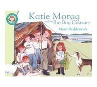 Katie Morag and the Big Boy Cousins, Katie Morag Mairi Hedderwick (Auteur)