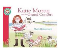 Katie Morag And The Grand Concert
