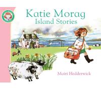 Katie Morag's Island Stories