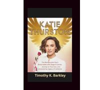 Katie Thurston: The Bachelorette Star's Brave Battle with Stage 4 Cancer, Journey to True Love, and Empowering Legacy of Resilience