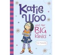 Katie Woo and Her Big Ideas by Fran Manushkin Fran Manushkin (Auteur)