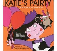 Katie'S Pairty (Katie/Scots Book) (Board Book) James Robertson, (Auteur)